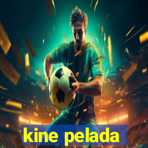 kine pelada